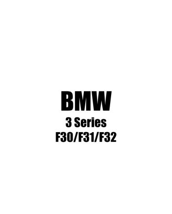 BMW 3 Series / F30 F31 F32